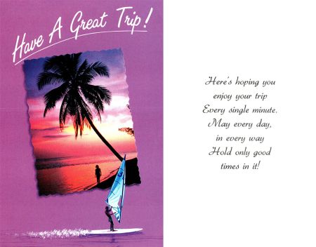 Here's hoping you Enjoy your Trip . . .